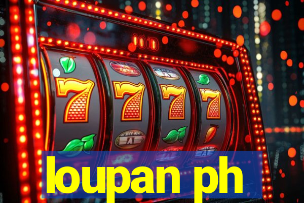 loupan ph